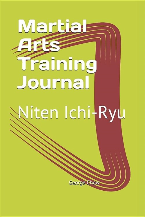 Martial Arts Training Journal: Niten Ichi-Ryu (Paperback)