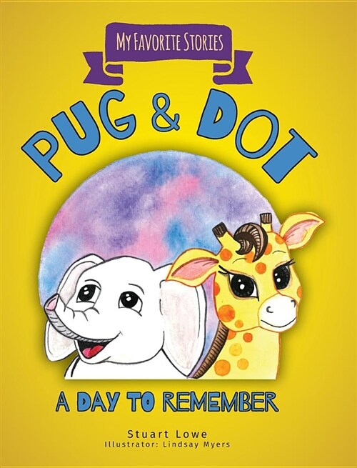 Pug & Dot: A Day to Remember (Hardcover)