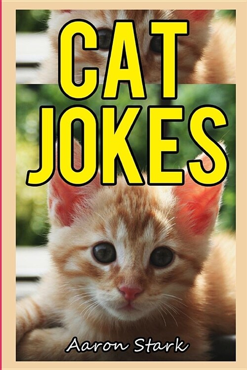 Cat Jokes: Funny Jokes for Cat Lovers (Paperback)