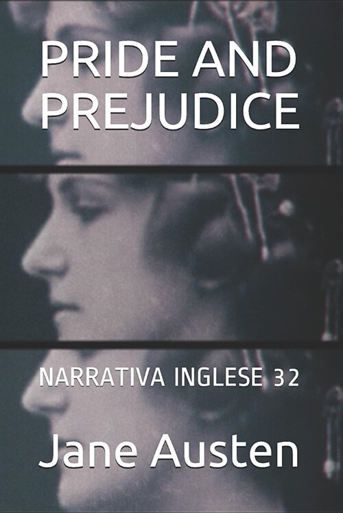 Pride and Prejudice: Narrativa Inglese 32 (Paperback)