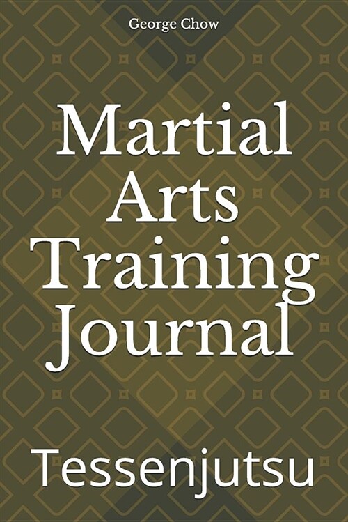Martial Arts Training Journal: Tessenjutsu (Paperback)