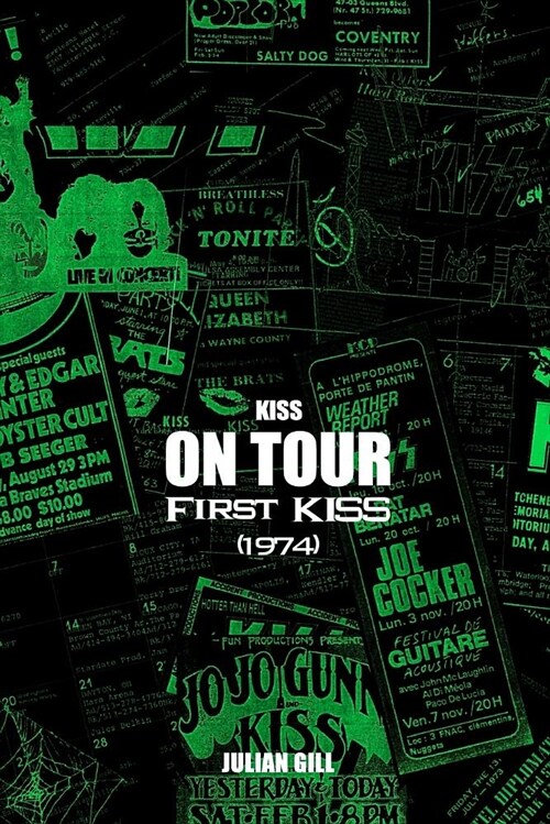 Kiss on Tour: First Kiss (1974) (Paperback)