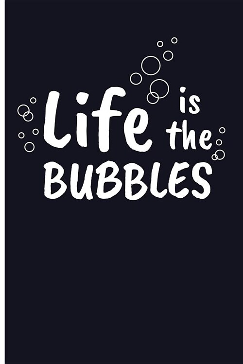Life Is the Bubbles: Swimmer Blank Lined Journal Notebook (Paperback)