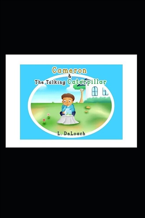 Cameron and the Talking Caterpillar (Paperback)