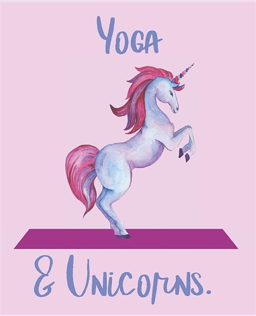 Yoga and Unicorns. (Paperback)
