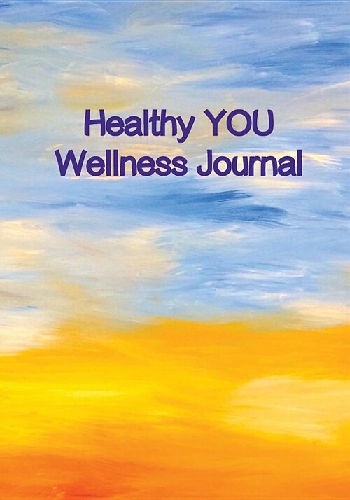 Healthy You Wellness Journal (Paperback)