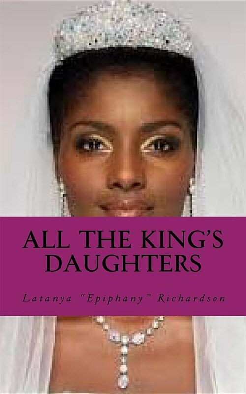 All the Kings Daughters (Paperback)