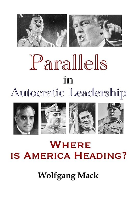 Parallels in Autocratic Leadership (Paperback)
