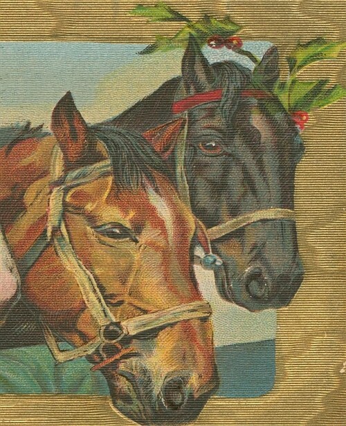 Rustic Vintage Christmas Horses Holly Berries School Composition Book 130 Pages: (notebook, Diary, Blank Book) (Paperback)