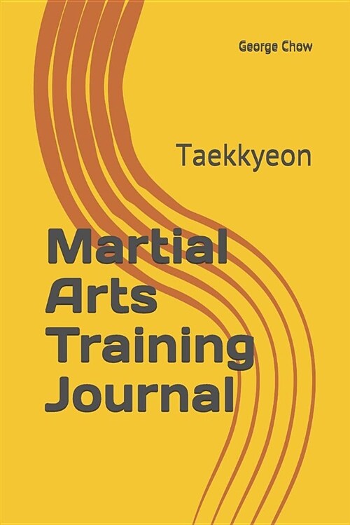 Martial Arts Training Journal: Taekkyeon (Paperback)