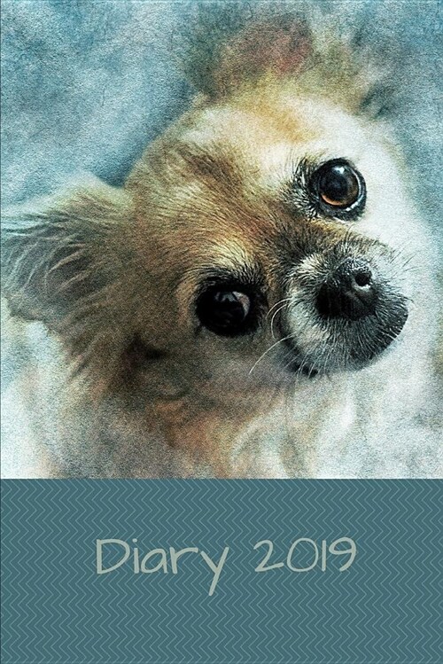 Diary 2019: Chihuahua Dog Art Watercolour (Paperback)