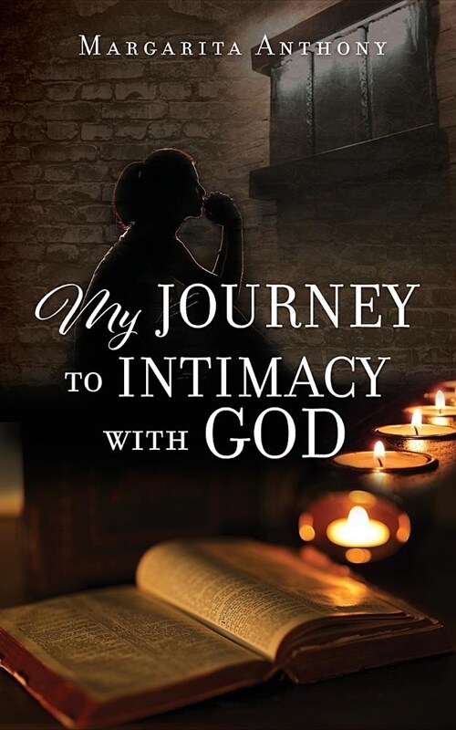 My Journey to Intimacy with God (Paperback)