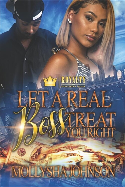 Let a Real Boss Treat You Right (Paperback)