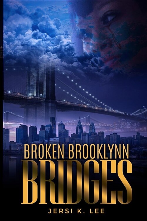 Broken Brooklynn Bridges (Paperback)