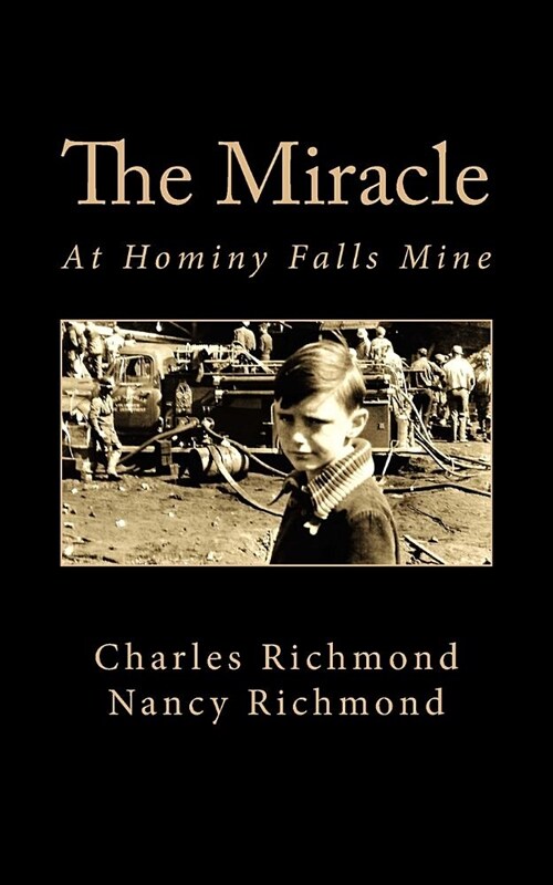 The Miracle: At Hominy Falls Mine (Paperback)