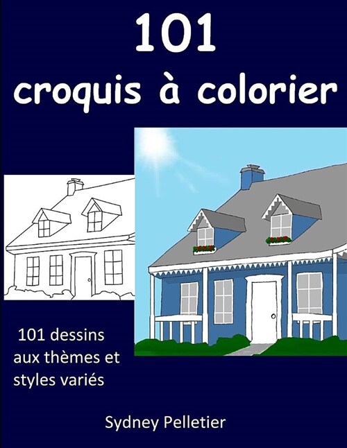 101 croquis ?colorier (Paperback)