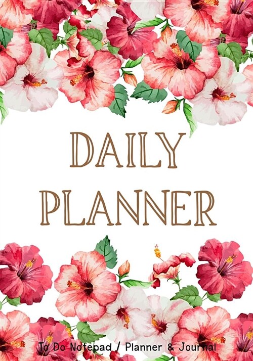 Daily Planner: Day Planner to Do List Notepad, Planner and Journal Personal Daily Planners, Organizers and Notebooks for Business, Li (Paperback)