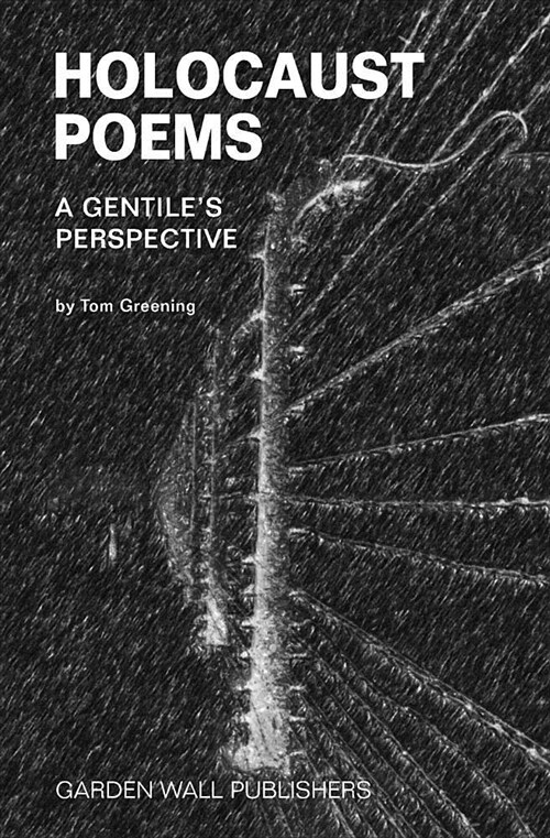 Holocaust Poems: A Gentiles Perspective (Paperback)