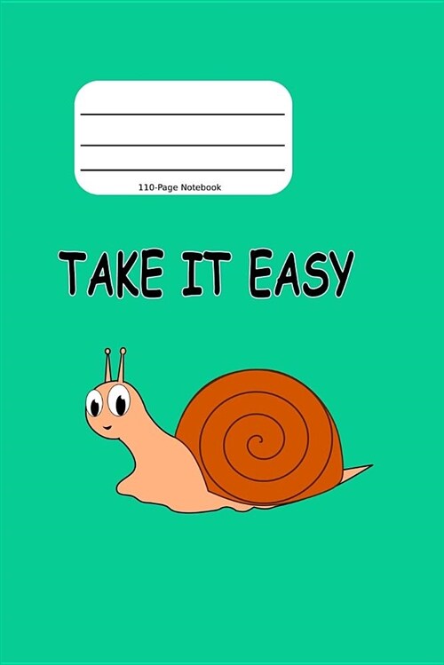 Take It Easy: Ruled Paper Journal, 6 x 9(15.24 x 22.86 cm) (Paperback)