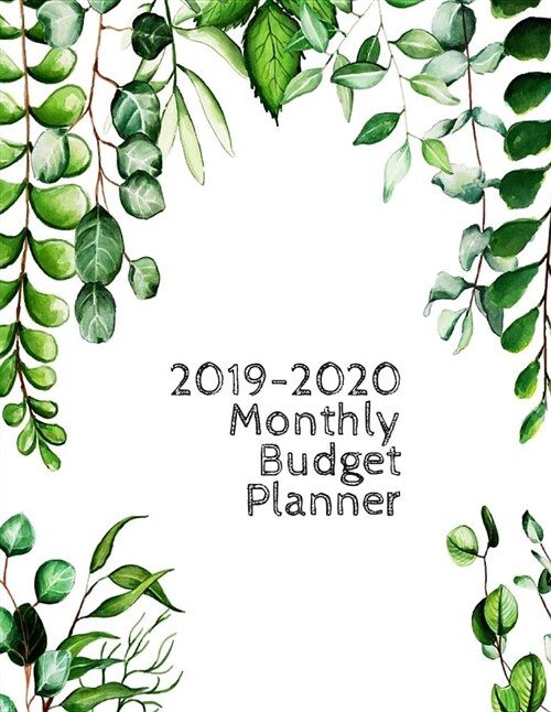 2019-2020 Monthly Budget Planner: With Weekly Expense Tracker, Personal Finance Planning Organizer (Paperback)