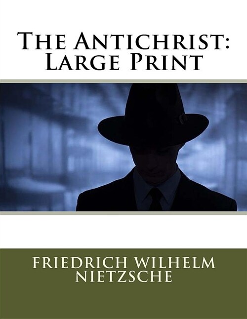 The Antichrist: Large Print (Paperback)