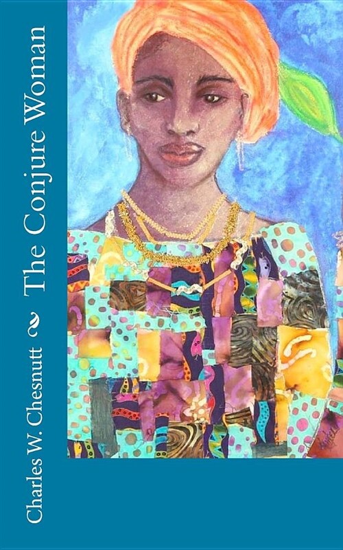 The Conjure Woman (Paperback)