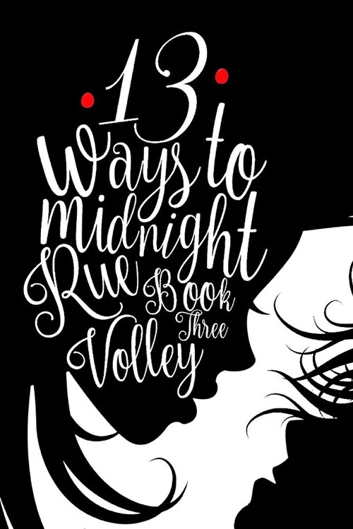 13 Ways to Midnight (the Midnight Saga Book #3) (Paperback)