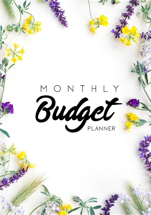 Monthly Budget Planner: Financial Planning Journal, Monthly Expense Tracker and Organizer (Bill Tracker, Expense Tracker, Home Budget Book) 12 (Paperback)