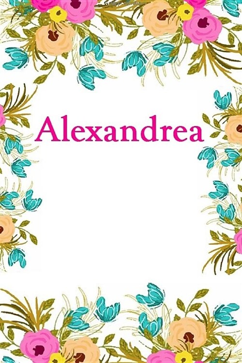 Alexandrea: Alexandrea Journal Diary Notebook (Paperback)