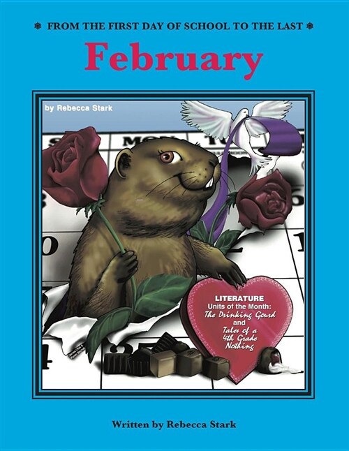 From the First Day of School to the Last: February (Paperback)