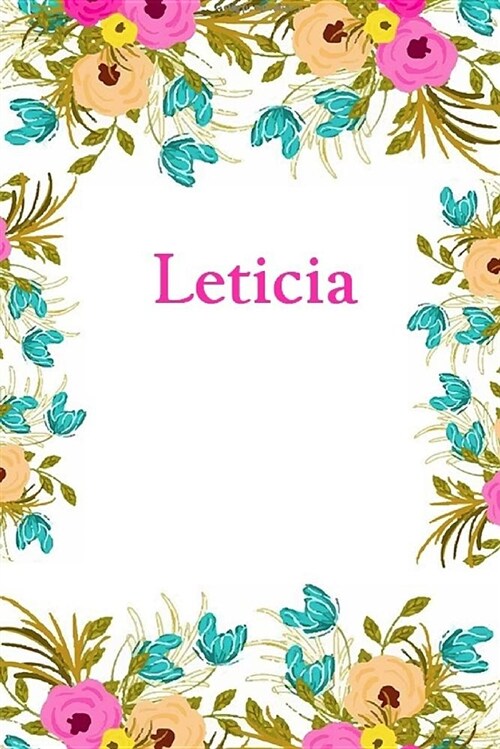 Leticia: Leticia Journal Diary Notebook (Paperback)