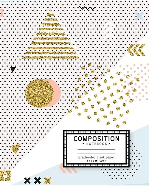 Graph-Ruled Blank Paper Composition Notebook: Mixed Graph Paper No Lined Rules Large School College Composition Book Writer Journal for School / Stude (Paperback)