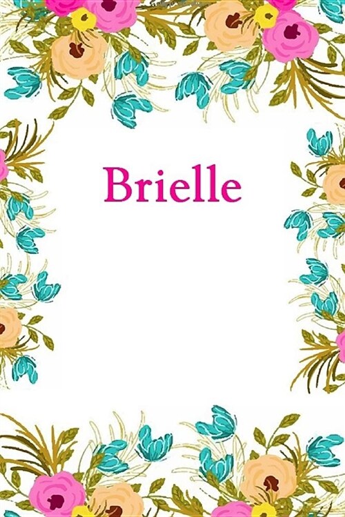 Brielle: Brielle Journal Diary Notebook (Paperback)