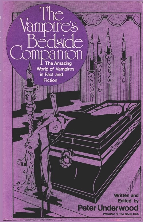 The Vampires Bedside Companion: The Amazing World of Vampires in Fact and Fiction (Paperback)