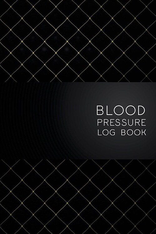 Blood Pressure Log Book: Blood Pressure Log, Daily Notes by Week Mon-Sun . Track Systolic, Diastolic Blood Pressure Daily, Healthy Heart. Impro (Paperback)