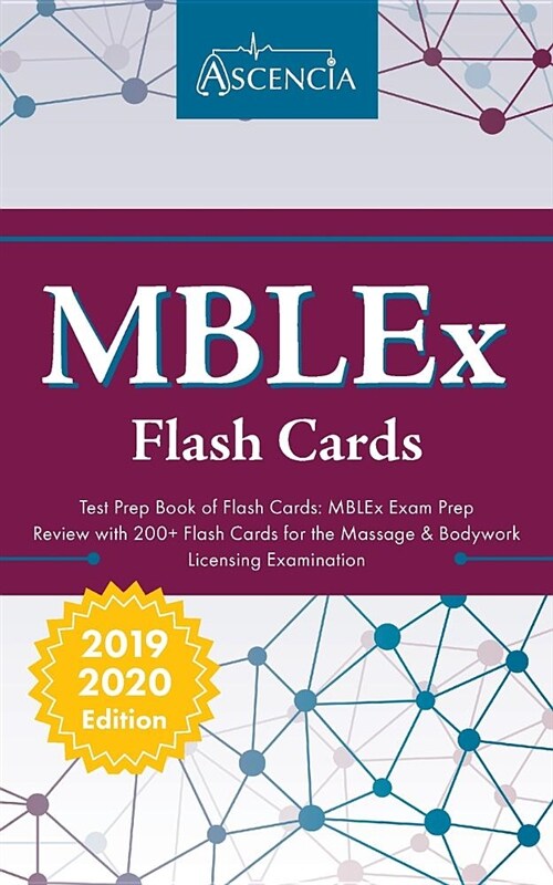 Mblex Test Prep Book of Flash Cards: Mblex Exam Prep Review with 200+ Flashcards for the Massage & Bodywork Licensing Examination (Paperback)