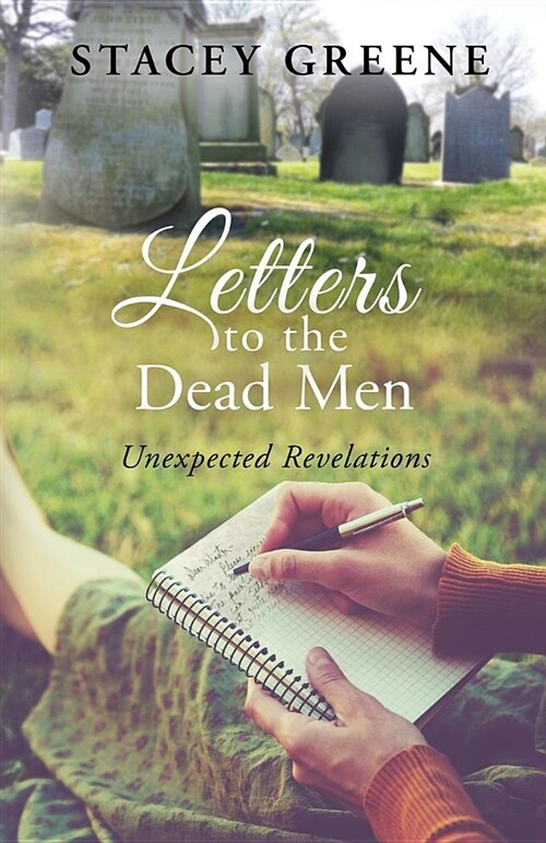 Letters to the Dead Men: Unexpected Revelations (Paperback)