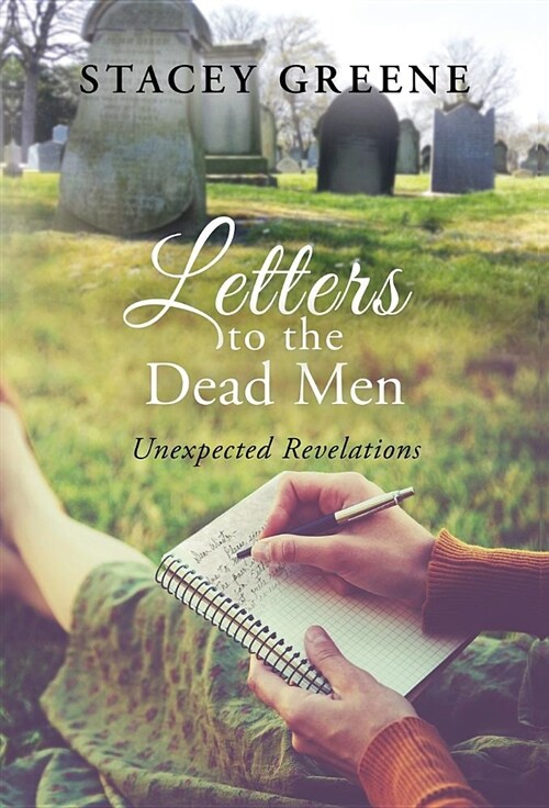 Letters to the Dead Men: Unexpected Revelations (Hardcover)