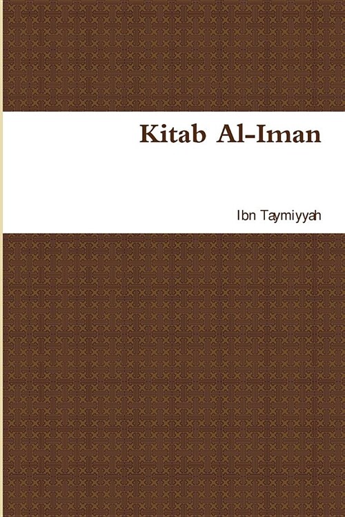 Kitab Al-Iman: Book of Faith (Paperback)