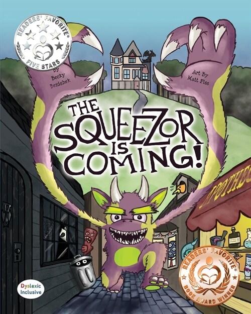 The Squeezor is Coming! (Paperback, Dyslexic)