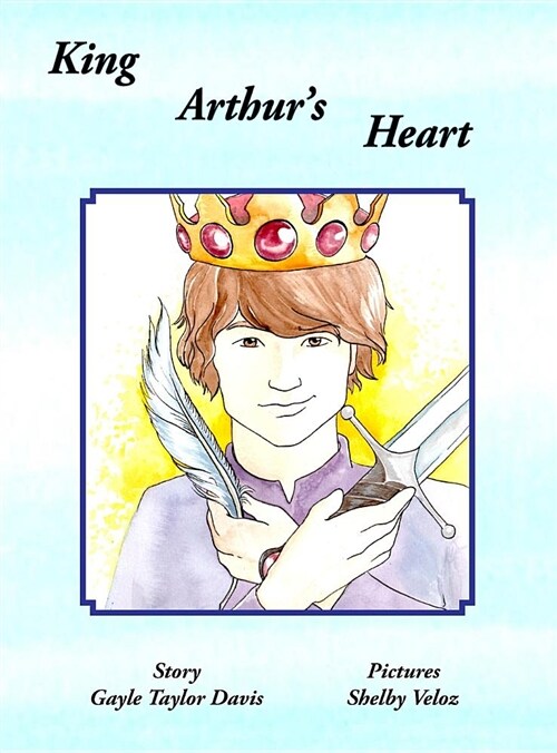 King Arthurs Heart (Hardcover)