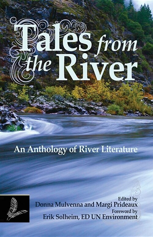 Tales from the River: An Anthology of River Literature (Paperback)