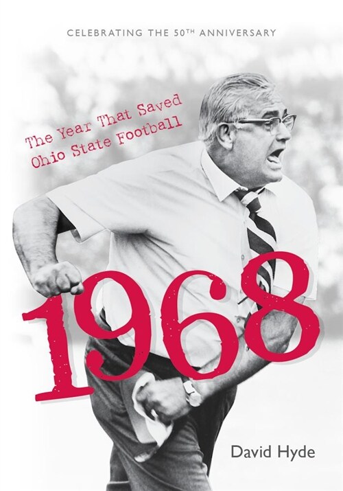 1968: The Year That Saved Ohio State Football (Softcover) (Paperback)