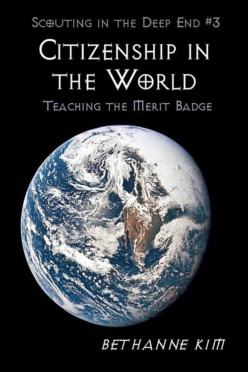 Citizenship in the World: Teaching the Merit Badge (Paperback)