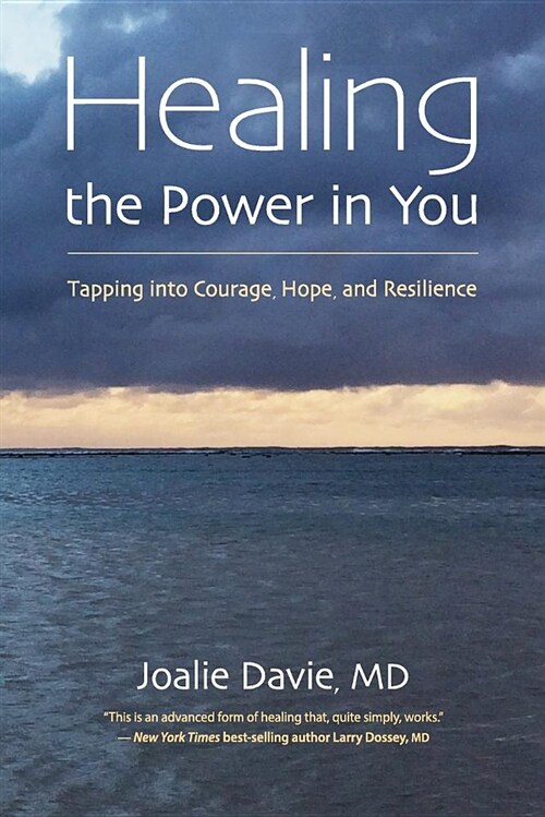 Healing the Power in You: Tapping Into Courage, Hope, and Resilience (Paperback)