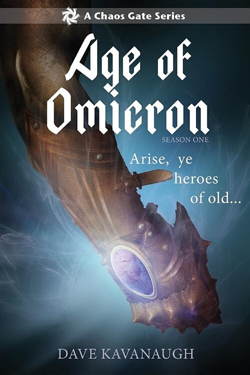 Age of Omicron, Season One (a Chaos Gate Series) (Paperback)