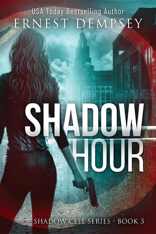 Shadow Hour: A Shadow Cell Thriller (Paperback)