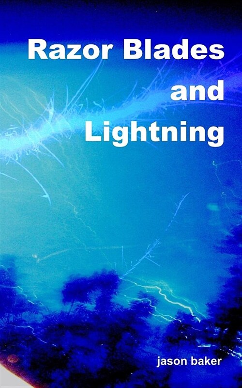 Razor Blades and Lightning (Paperback)