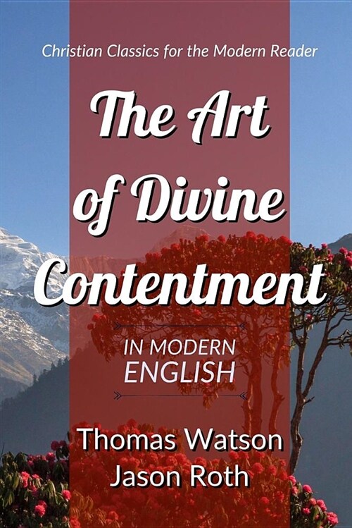 The Art of Divine Contentment: In Modern English (Paperback)