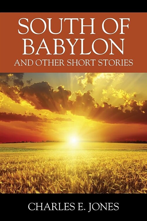 South of Babylon: And Other Short Stories (Paperback)